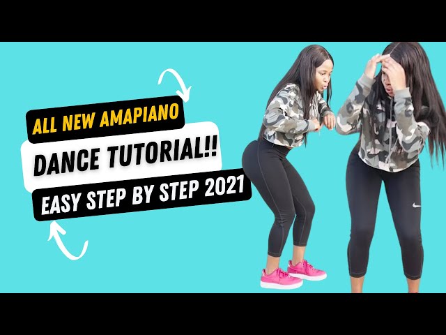 All New AmaPiano Moves You Must know 2021  | Dance Tutorial