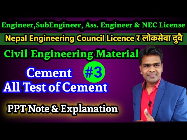 #3 All Test of Cement | Engineering Materials | PSC | Nepal Engineering License Exam  | Sub-Engineer