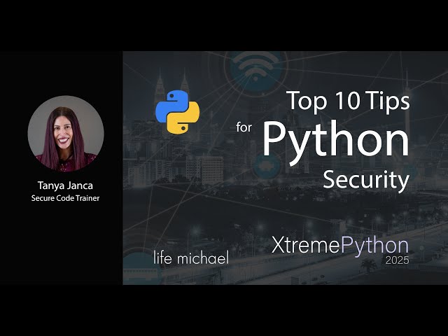 Top Ten Tips for Python Security | Tanya Janca