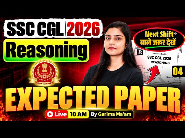 SSC CGL Expected Paper 2026 | SSC CGL Reasoning Expected Paper | SSC CGL Exam Review | Garima Mam