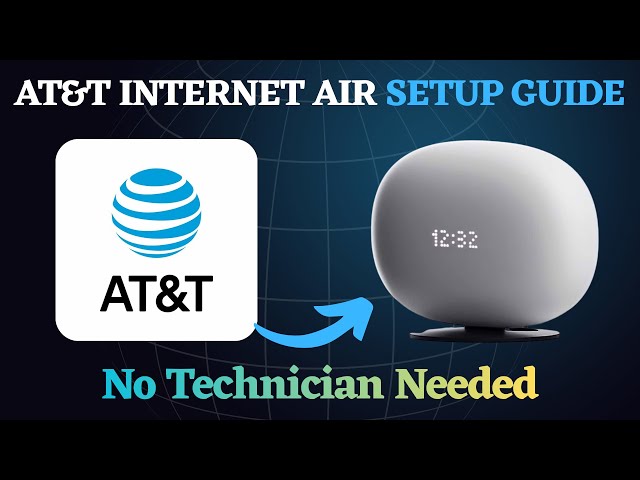 How to Set Up AT&T Internet Air (Step-by-Step Setup Guide)