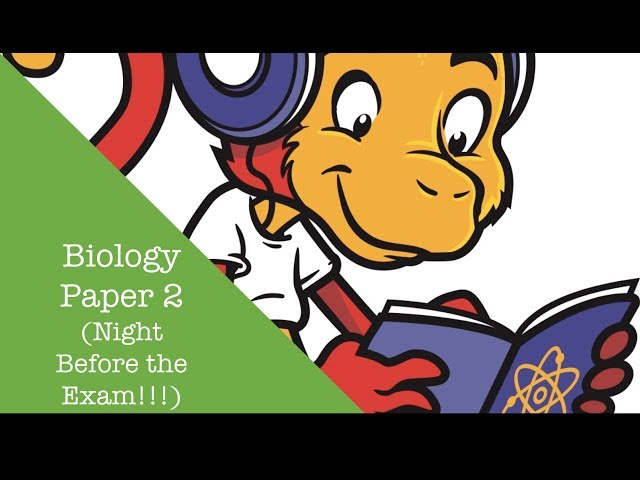 Biology Paper 2 (Night Before Exam)