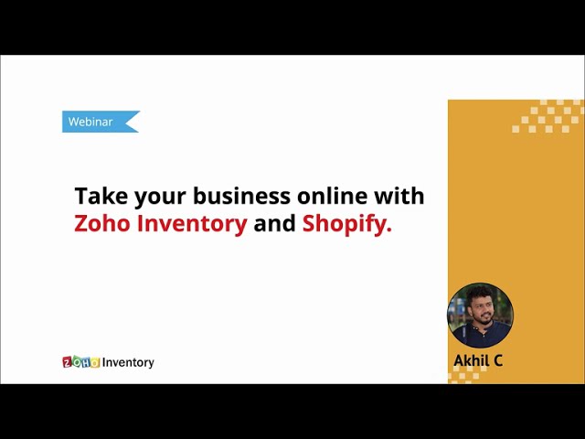 Take your business online with Zoho Inventory and Shopify | Webinar