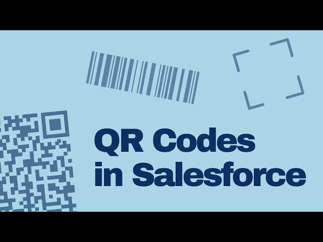 Scan and Generate QR Codes in Salesforce