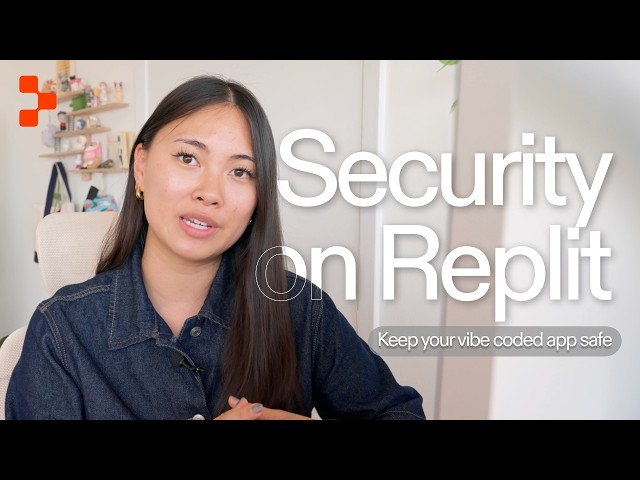 How to Keep Your Vibe coded App Secure with Replit