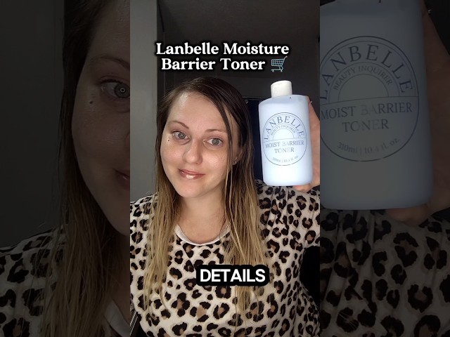 Lanbelle Moist Barrier Toner - Dense hydration, skin barrier stregthening, & soothing care #lanbelle