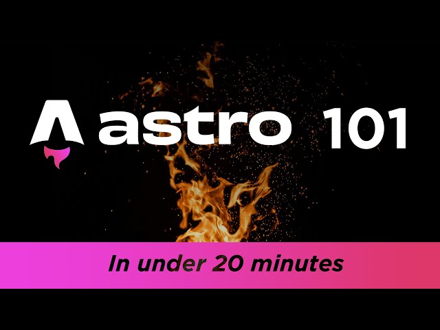 Astro 101 - Startup, Build, Launch a basic Website using Astro JS (in under 20 minutes)