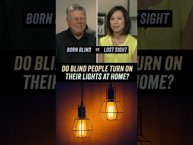 Do Blind People Turn On Their Lights At Home? - Born Blind vs Lost Sight - Ft. Christine Ha
