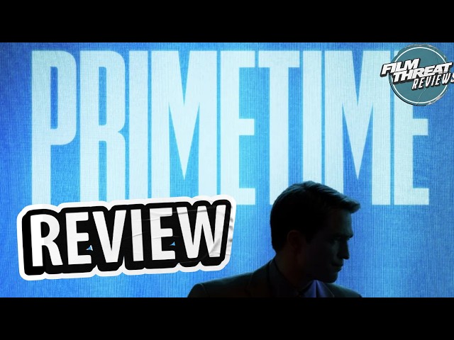 PRIMETIME REVIEW | Film Threat
