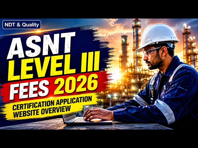 ASNT Level III Fees 2026 || Certification Application Website Overview