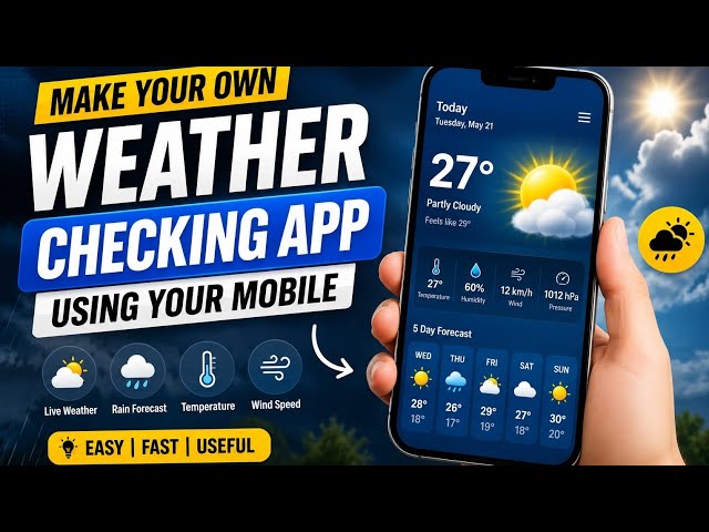 How to Make a Weather App on Mobile | Step-by-Step Easy Tutorial
