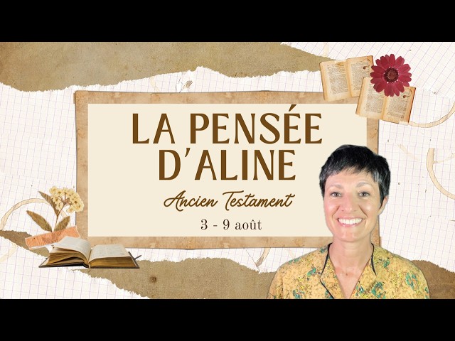 Aline's Thoughts | Esther | August 3 – 9, 2026