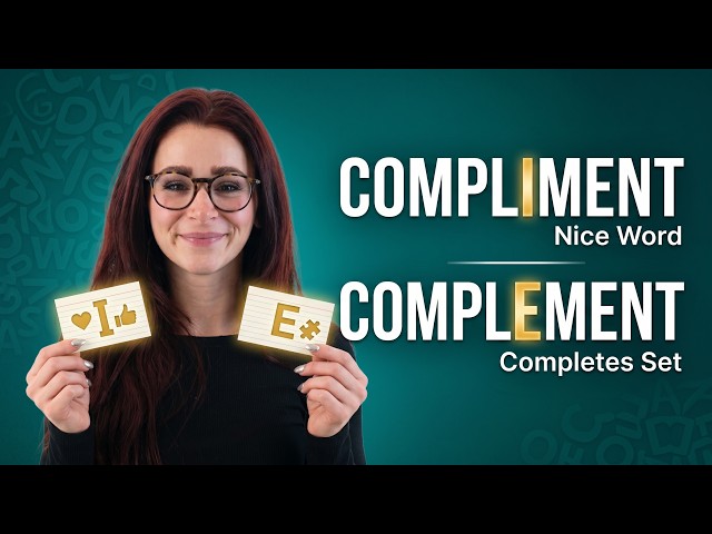 Compliment vs. Complement 🍷 What’s the Exact Difference?