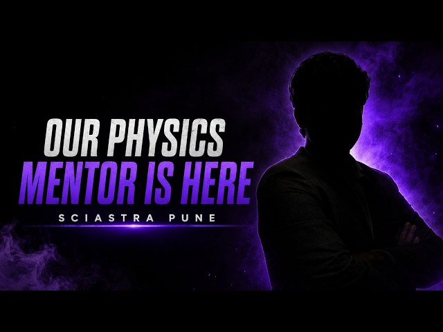 Meet SciAstra New Physics Mentor! 🔥
