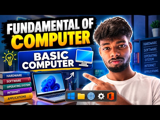 Fundamentals of Computer | Basic Computer Concepts | Complete Computer Basics 🔥