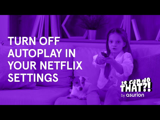 How to turn off Netflix Autoplay to help limit screen time | It Can Do That?!