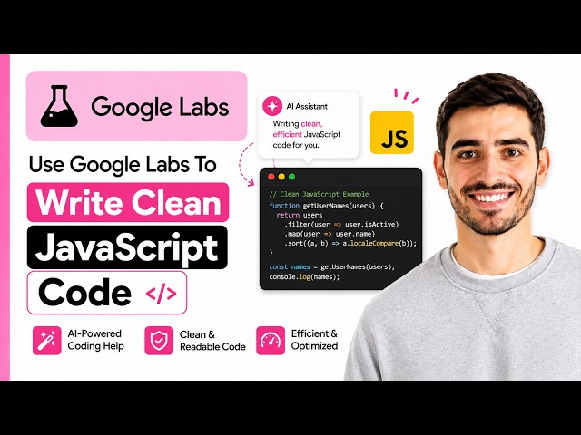 How To Write Clean JavaScript Code Using Google Labs (Full Guide)