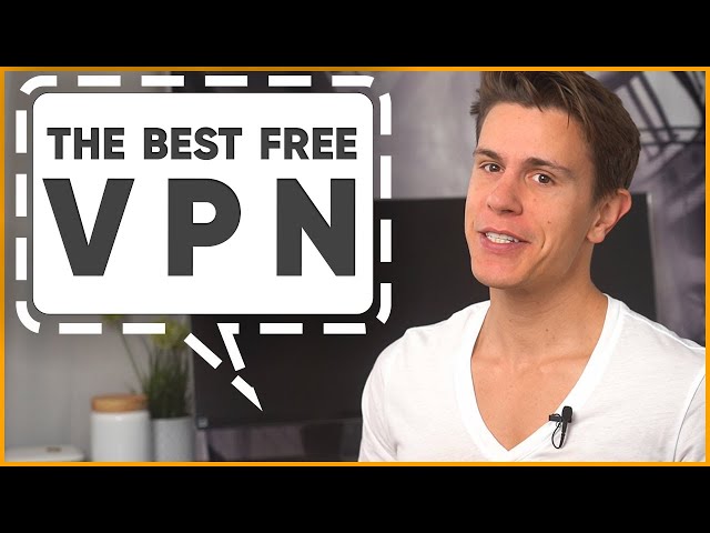 Best Free VPNs: Which One Beats the Best?