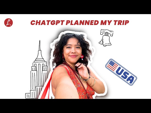 ChatGPT Planned My First Trip to America… Here’s What Happened