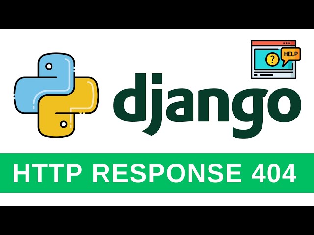 HttpResponseNotFound - Python Django Tutorial 7