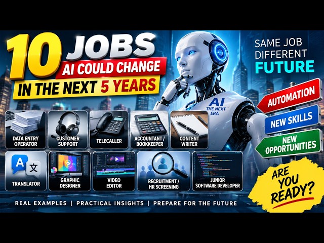 10 Jobs AI Could Change in the Next 5 Years 🤖 | Real Examples You Need to Know !!