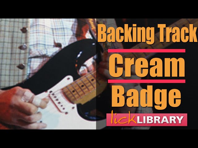 Badge - Cream / Eric Clapton - Backing track | Guitar Lesson With Michael Casswell Licklibrary