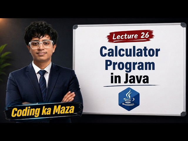 Calculator Program in Java | Practice Program #9 | Java Course #26 | Coding ka Maza