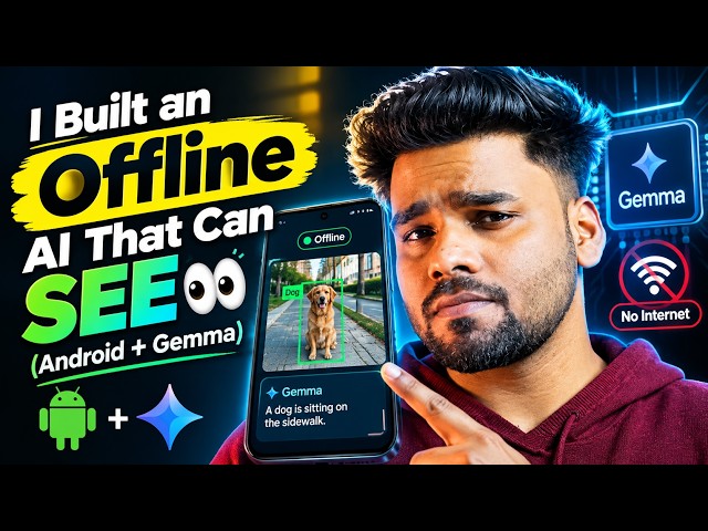 I Built an Offline AI That Can SEE 🤯 Android + Gemma 4