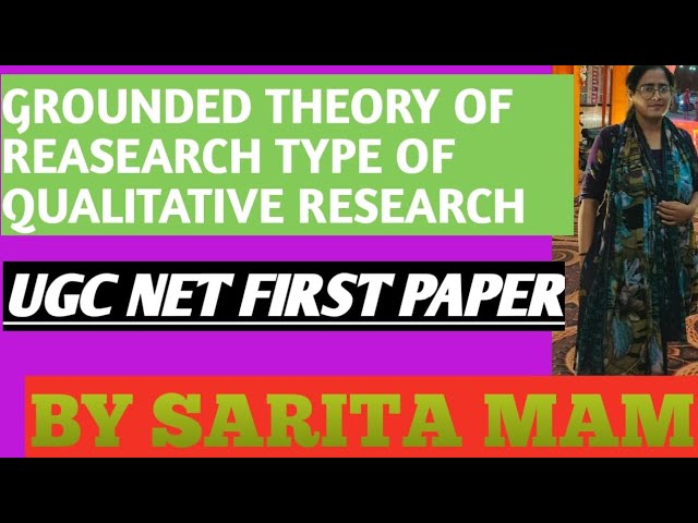 UGC#NET#JRF # grounded theroy research type of qualitative research #