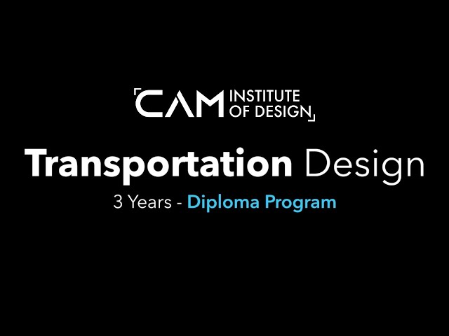Transportation Design Diploma Program | CAM Institute of Design