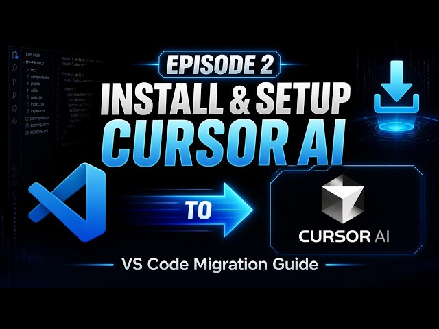 How to Install & Setup Cursor AI + Migrate from VS Code (Episode 2)