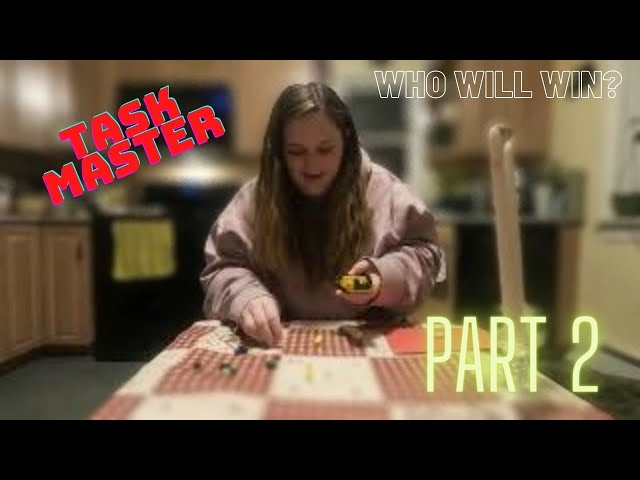 {Part 2}Task Master Games & Final Results