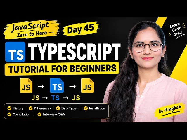 TypeScript Tutorial for Beginners 2026 | TypeScript in Hinglish | Day 45 | Zero to Hero