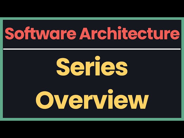 Software Architecture Series - Overview