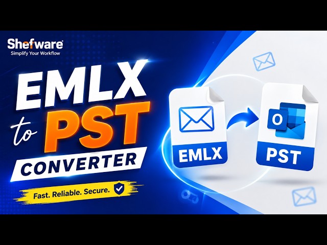 EMLX to PST Converter – Convert EMLX Emails to Outlook PST Easily | Shefware