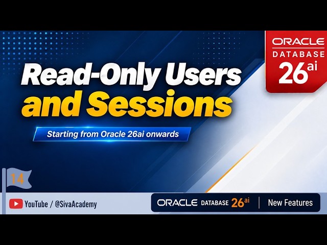 Oracle Database 26ai new feature | Read-Only Users and Sessions