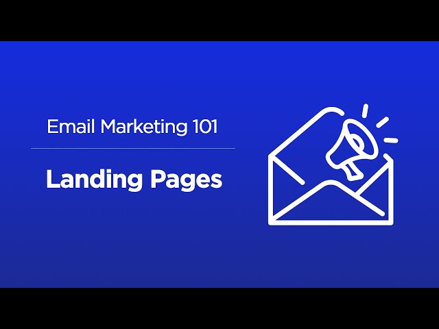 How to Build a Landing Page | Email Marketing 101