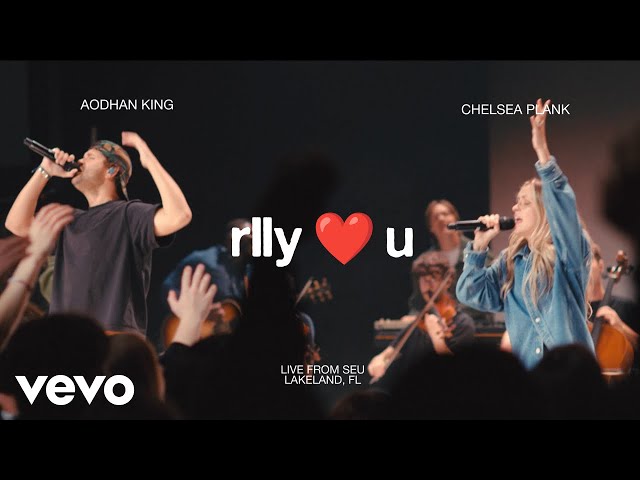 SEU Worship, Aodhán King, Chelsea Plank - rlly ❤ u (Official Live Video)