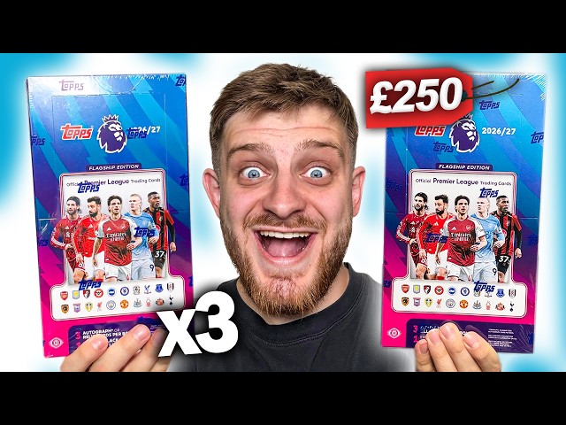 I Opened THREE Hobby Boxes from Topps FLAGSHIP Premier League 2026/27! (£250 Each!)