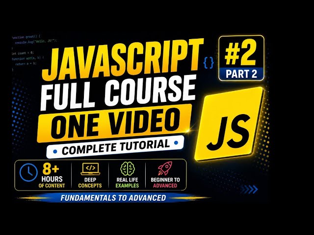 JavaScript One Shot 🔥 | Advanced JavaScript Crash Course in Hindi | DOM, Closures, Hoisting & Events