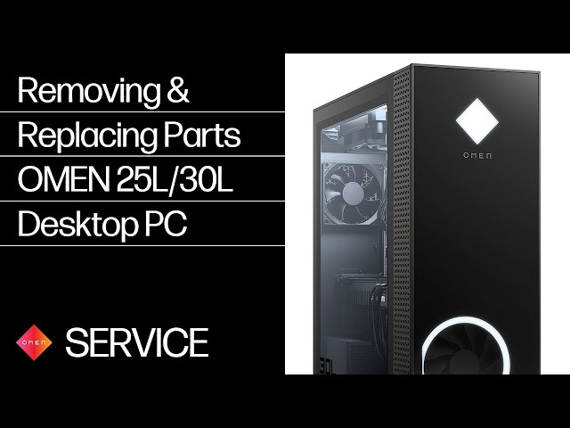 Removing & replacing parts for OMEN 25L/30L Desktop PC | HP Computer Service