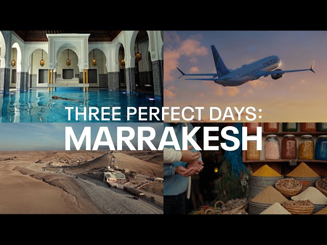United – Spend Three Perfect Days in Marrakesh