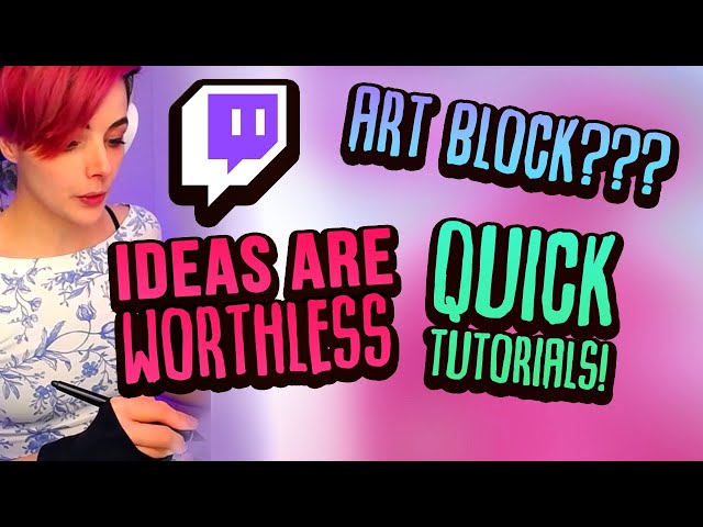 Quick Art Tips and Tutorials from Twitch