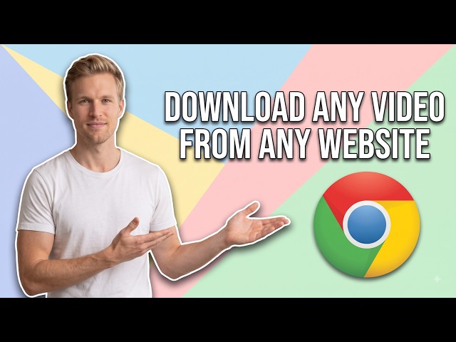 How To Download Any Video From Any Website On Chrome (Easy Guide)
