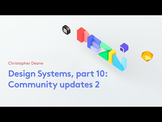 Design Systems, part 10: Community Updates 2