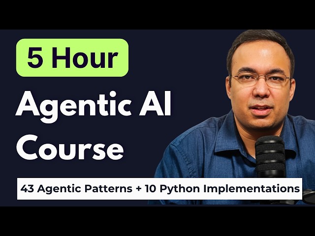 5-Hour Agentic AI Course: Complete Interview Preparation