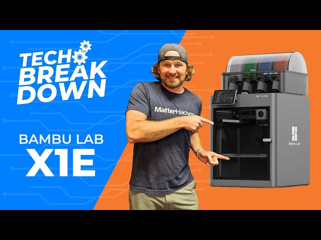 Bambu Lab X1E - Tech Breakdown
