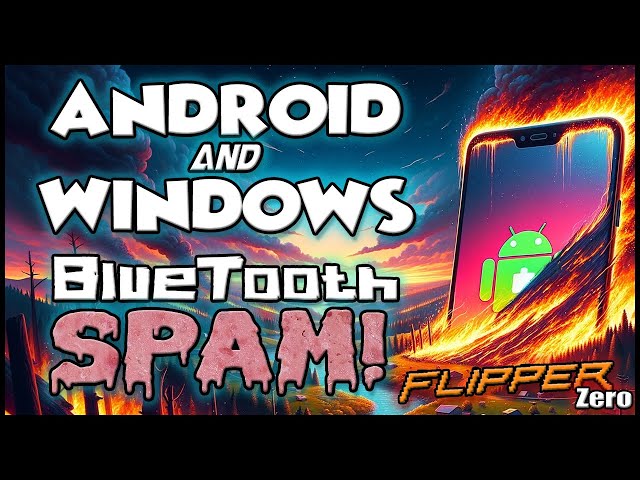 Flipper Zero Custom BLE Spam for Android & Windows!! NO ONE IS SAFE ANYMORE!!!