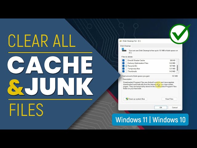How to Clear All Cache and Junk Files From Windows 11 & Windows 10 PCs Laptops