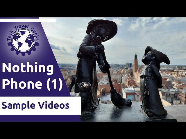 Nothing Phone (1) - Sample Video from All Cameras in Wroclaw, Poland